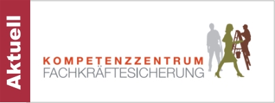 Kompetenzzentrum Fachkr&auml;ftesicherung